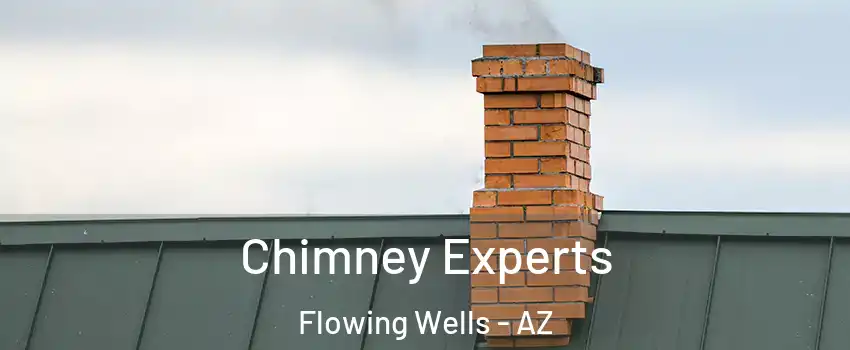 Chimney Experts Flowing Wells - AZ